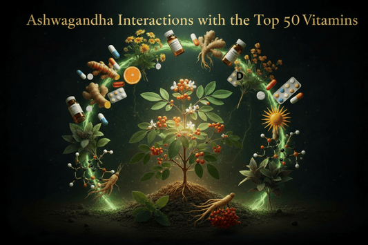 Ashwagandha Interactions with the Top 50 Vitamins & Cofactors - Futures ETC