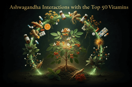 Ashwagandha Interactions with the Top 50 Vitamins & Cofactors - Futures ETC
