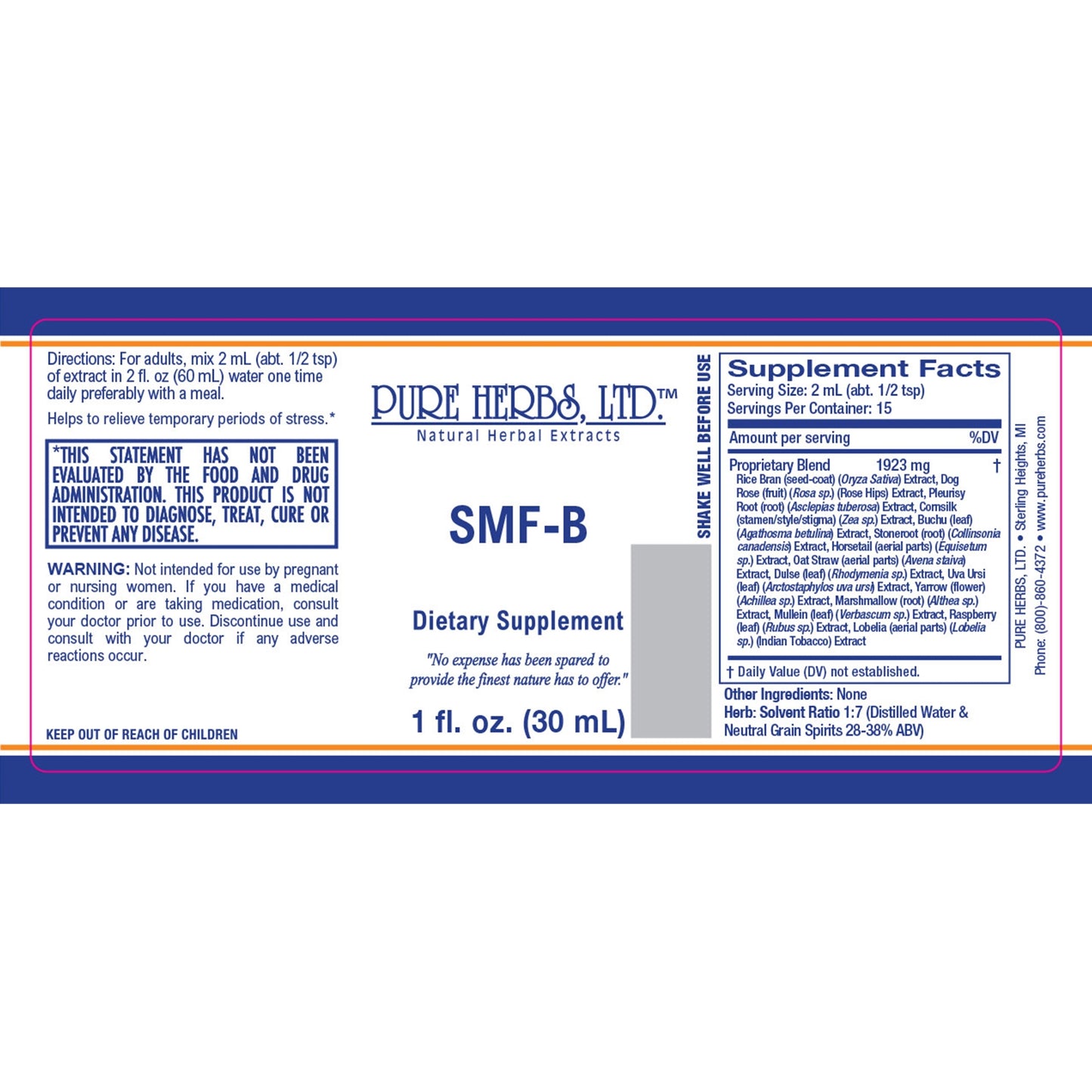 SMF-B (Buchu, Cornsilk, Dulse, Horsetail, Indian Tobacco, Marshmallow, Mullein Leaf, Oat Straw, Pleurisy Root, Red Raspberry, Rice Bran, Rose Hips, Stone Root, Uva Ursi, Yarrow)