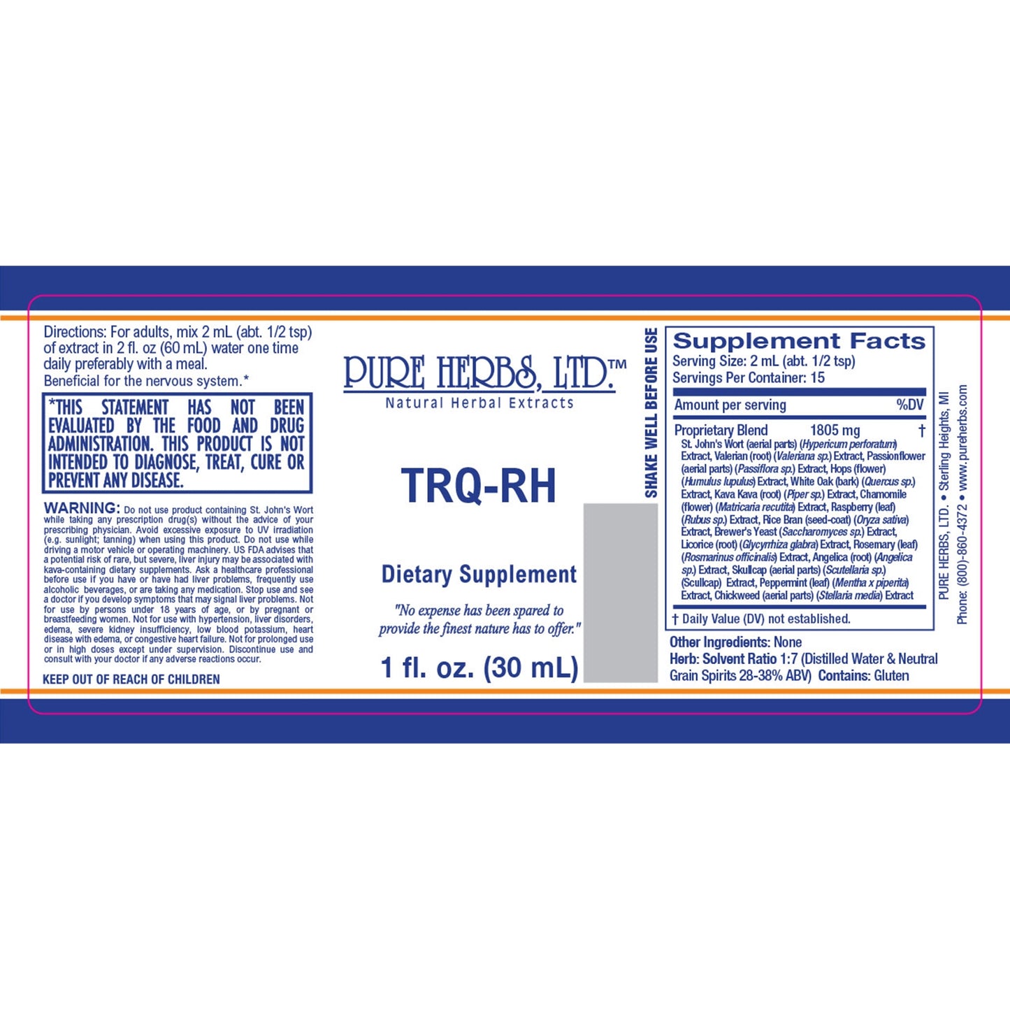 TRQ-RH (Angelica, Brewer's Yeast, Chamomile, Chickweed, Hops, Kava Kava, Licorice Root, Passion Flower, Peppermint Leaf, Red Raspberry Leaf, Rice Bran, Rosemary, Scullcap, St. John's Wort, Valerian Root, White Oak Bark)