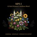 MPS - I – Hormonal Balance & Menopause Support | 12 - Herb Women's Blend, Tincture, Futures ETC